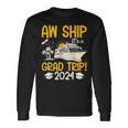 Aw Ship It's A Graduation Trip 2024 Senior Graduation 2024 Long Sleeve T-Shirt Gifts ideas