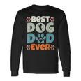 Best Dog Dad Ever Fathers Day Present Dog Loving Dad Long Sleeve T-Shirt Gifts ideas