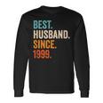 Best Husband Since 1999 25Th Wedding Anniversary 25 Years Long Sleeve T-Shirt Gifts ideas
