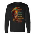 Black History Month Heritage Culture African American Long Sleeve T-Shirt Gifts ideas
