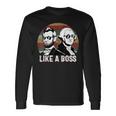 Like A Boss Presidents Day Washington Lincoln Abe George Long Sleeve T-Shirt Gifts ideas