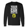 Your Boyfriends Car Runs On 87 Octane Car Turbo Race Long Sleeve T-Shirt Gifts ideas