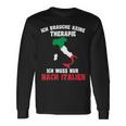 Brauche Keine Therapie Ich Muss Nur Nach Italy Langarmshirts Geschenkideen