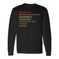 Breakfast& Second Breakfast& Elevenses & Luncheon Quote Long Sleeve T-Shirt Gifts ideas