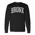 Bronx Ny Bronx Sports College-StyleNyc Long Sleeve T-Shirt Gifts ideas