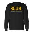 Bruh Formerly Known As Dad Vintage Father's Day Men Long Sleeve T-Shirt Gifts ideas