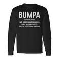 Bumpa Definition Like A Regular Grandpa Only Cooler Long Sleeve T-Shirt Gifts ideas