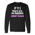 Bunny Ranch No Bunnies Long Sleeve T-Shirt Gifts ideas