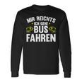 Busfahrer Mir Reichts Ich Gehe Busfahren Bus Langarmshirts Geschenkideen