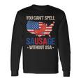 You Can't Spell Sausage Without Usa American Flag Patriotic Long Sleeve T-Shirt Gifts ideas