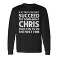 Chris Name Personalized Birthday Christmas Joke Long Sleeve T-Shirt Gifts ideas