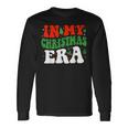 In My Christmas Era Cute Xmas Holiday Family Christmas Long Sleeve T-Shirt Gifts ideas