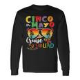 Cinco De Mayo Cruise Squad 2024 Summer Vacation Long Sleeve T-Shirt Gifts ideas