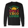 Cinco De Mayo Party 0 Mexican 100 Taco Lover Long Sleeve T-Shirt Gifts ideas