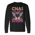 Cnas Are God's Way Of Putting Angels On Earth Long Sleeve T-Shirt Gifts ideas