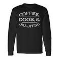 Coffee Dogs Jiu Jitsu Bjj Sports Brazilian Martial Arts Long Sleeve T-Shirt Gifts ideas