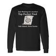 Curse Of Oak Island Metal Detecting Top Pocket Find Long Sleeve T-Shirt Gifts ideas