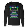 For My Dad In Heaven Touching Tribute For Passed Away Father Long Sleeve T-Shirt Gifts ideas