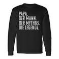 Dad Man Mythos Die Legend Father's Day Birthday Langarmshirts Geschenkideen