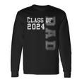 Dad Senior 2024 Proud Dad Of A Class Of 2024 Graduate Father Long Sleeve T-Shirt Gifts ideas