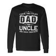 Dad And Uncle Two Titles Father's Day Long Sleeve T-Shirt Gifts ideas