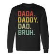 Dada Daddy Dad Bruh Retro Vintage Fathers Day 2024 Long Sleeve T-Shirt Gifts ideas