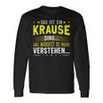 Das Ist Ein Krause Das Ist Ein Krause Ding Langarmshirts Geschenkideen