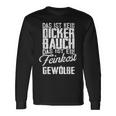 Das Ist Kein Dicker Bauch Langarmshirts Geschenkideen