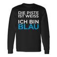 Die Piste Ist Ich Bin Blau Pistensau Apres Ski Party Outfit Langarmshirts Geschenkideen