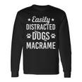 Dog Lover Macrame Lover Dogs And Macrame Dog Long Sleeve T-Shirt Gifts ideas