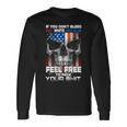 If You Don't Bleed Red White & Blue Feel Free On Back Long Sleeve T-Shirt Gifts ideas