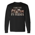 I Don't Eat My Farm Animal Friends Vegan Long Sleeve T-Shirt Gifts ideas