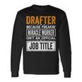 Drafter Official Job Title Drafter Job Quotes Long Sleeve T-Shirt Gifts ideas
