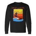 Drop The Rope Wake Surfing Boat Lake Wakesuring Long Sleeve T-Shirt Gifts ideas