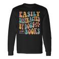 Easily Distracted By Dogs & Books Animals Book Lover Groovy Long Sleeve T-Shirt Gifts ideas