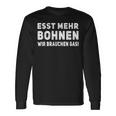 Esst Mehr Bohnen Wir Braucht Gas German Language Black S Langarmshirts Geschenkideen