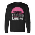 Every Thelma Needs A Louise Bestfriends Long Sleeve T-Shirt Gifts ideas
