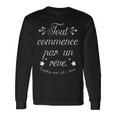 Everything Starts With A Dream Paris France French Quote Long Sleeve T-Shirt Gifts ideas