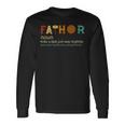 Fa-Thor Like Dad Just Way Mightier Father's Day Long Sleeve T-Shirt Gifts ideas