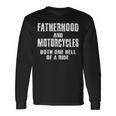 Fatherhood Motorcycles Quotes Biker Dad Fathers Long Sleeve T-Shirt Gifts ideas