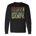 Fathers Day Bruh Formerly Known As Gampa Vintage Long Sleeve T-Shirt Gifts ideas