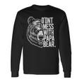 Father's Day Don't Mess With Papa Bear Long Sleeve T-Shirt Gifts ideas