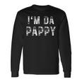 Fathers Day I'm Da Pappy Grandpappy Fathers Day Present Long Sleeve T-Shirt Gifts ideas