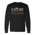 Fathor Like A Dad Just Way Mightier Father's Day Viking Long Sleeve T-Shirt Gifts ideas
