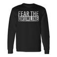 Fear The Drumline Drums Long Sleeve T-Shirt Gifts ideas