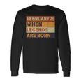 February 29 Birthday When Legend Are Born Birthday Leap Year Long Sleeve T-Shirt Gifts ideas
