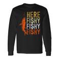 Fishing Komm Her Fischi S Langarmshirts Geschenkideen