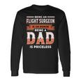 Being An Flight Surgeon Is An Honor Being A Dad Long Sleeve T-Shirt Gifts ideas