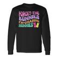 Forget The Bunnies I'm Chasing Hunnies Easter Day Groovy Long Sleeve T-Shirt Gifts ideas