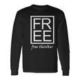 Free Thinker Novelty Minimalist Typography Fun Long Sleeve T-Shirt Gifts ideas